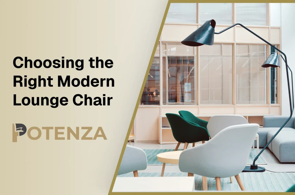 Modern lounge chair buying guide banner showing a stylish contemporary lounge chair setup, highlighting key features to look for when choosing commercial lounge seating — designed by Potenza Building Materials Ltd.