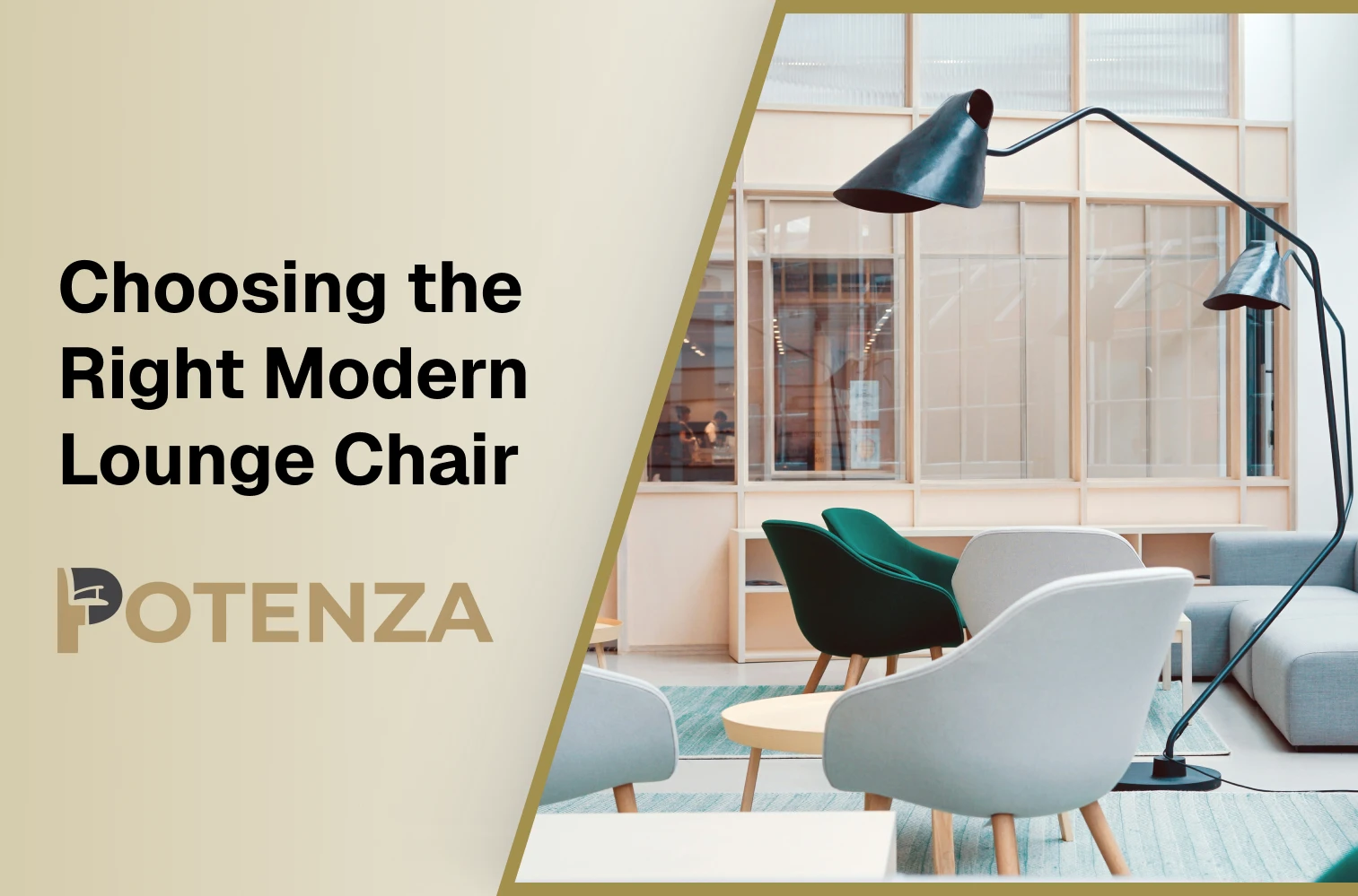 Modern lounge chair buying guide banner showing a stylish contemporary lounge chair setup, highlighting key features to look for when choosing commercial lounge seating — designed by Potenza Building Materials Ltd.